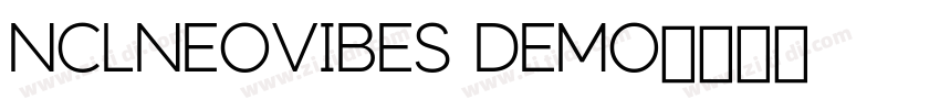 NCLNEOVIBES DEMO字体转换